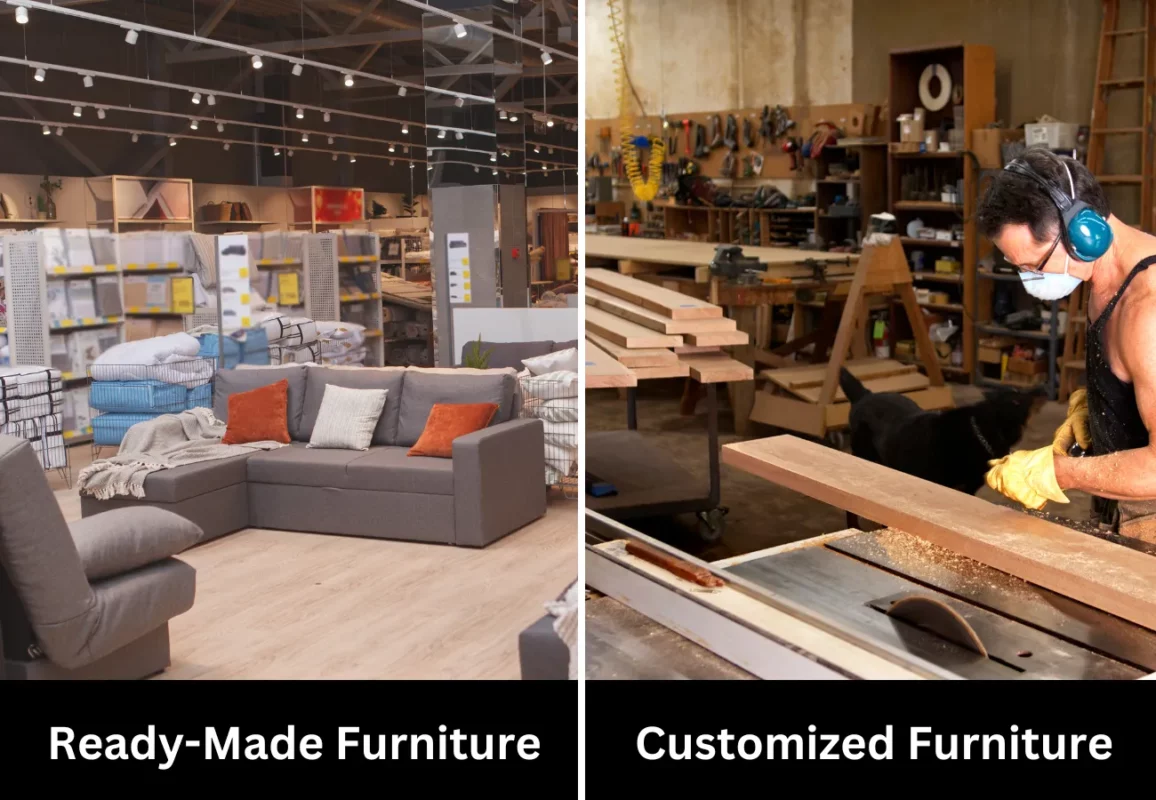 ready made vs custom furniture